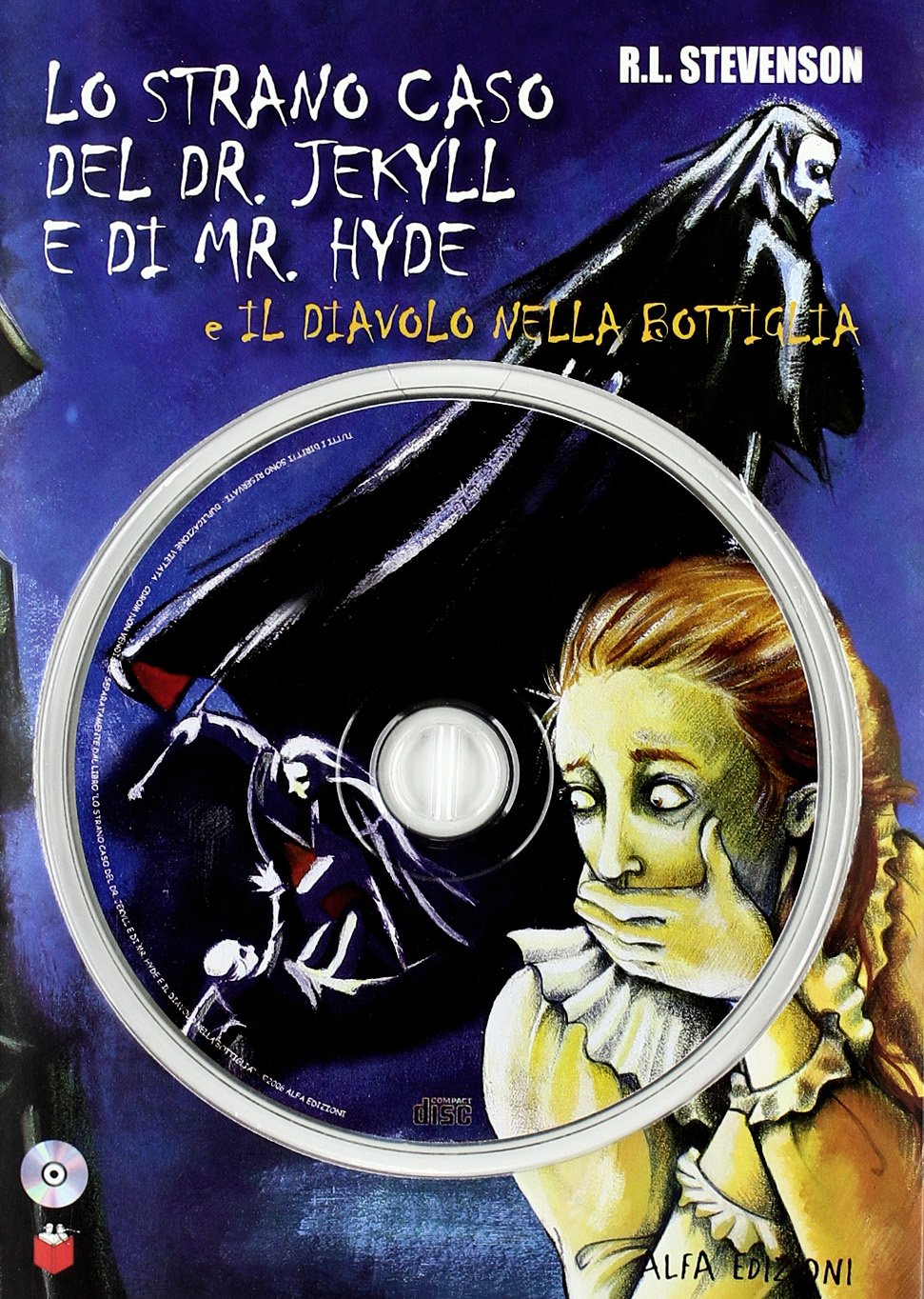 Lo strano caso del Dr. Jekyll e Mr. Hyde-Il diavolo nella bottiglia. Con CD-ROM book