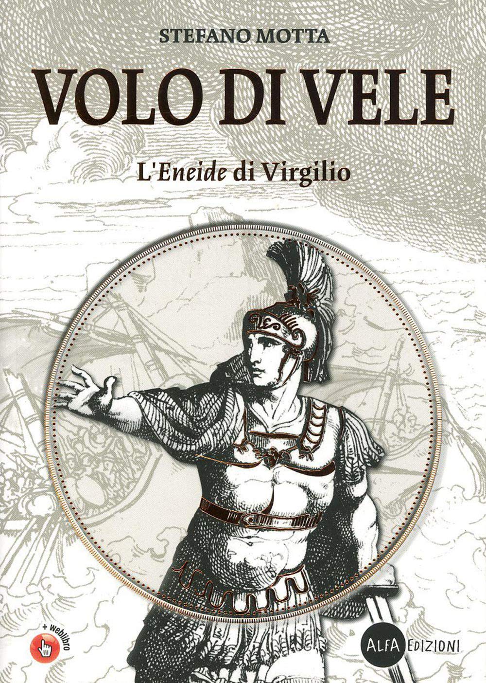 Volo di vele. L'Eneide di Virgilio. Per la Scuola media. Con espansione online book