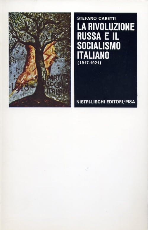 La rivoluzione russa e il socialismo italiano (La storia) Social Sciences