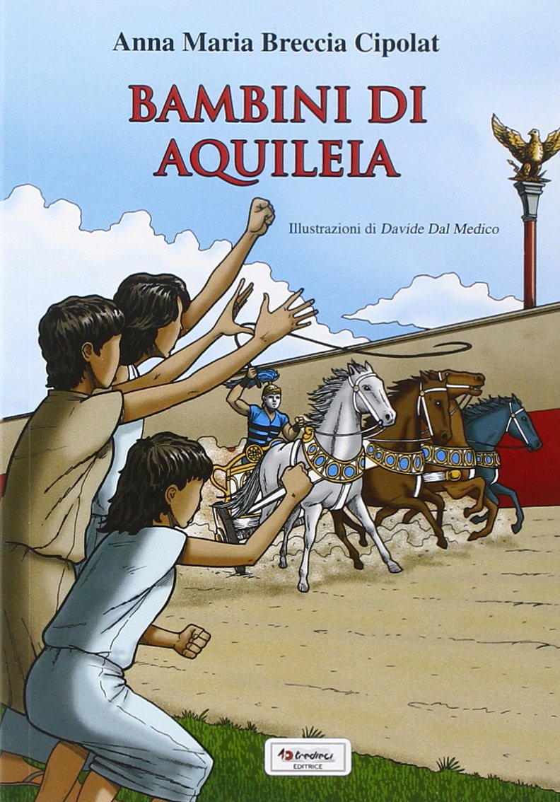 Bambini di Aquileia (Sulle ali del tempo) Novels & Short Stories