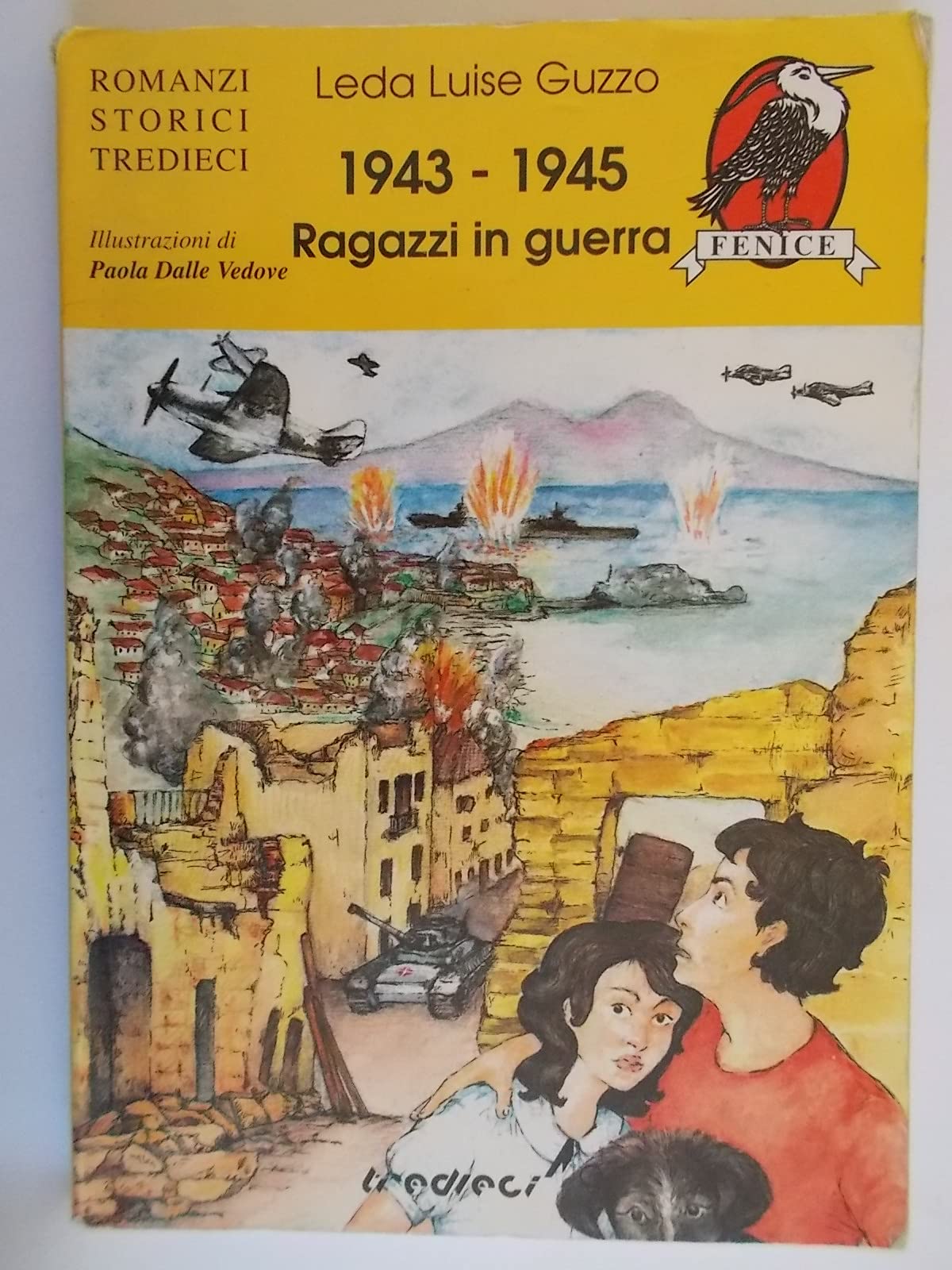 1943-1945. Ragazzi in guerra (Sulle ali del tempo) Politics & History