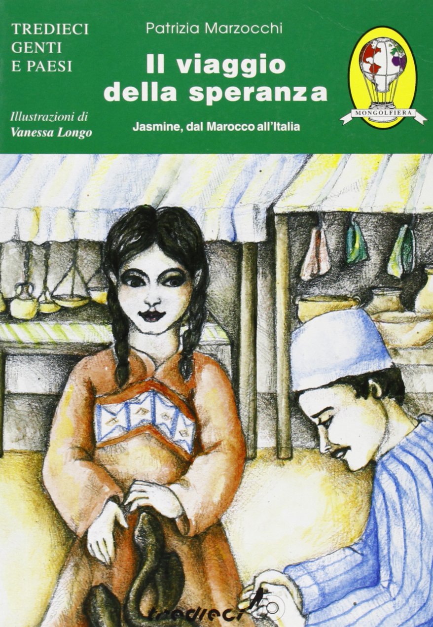 Il viaggio della speranza (Genti e paesi) Fiction