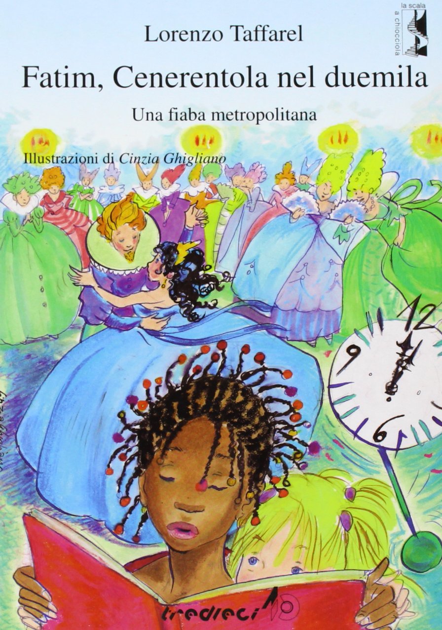 Fatim, Cenerentola nel 2000. Una fiaba metropolitana (Scala a chiocciola) Novels & Short Stories