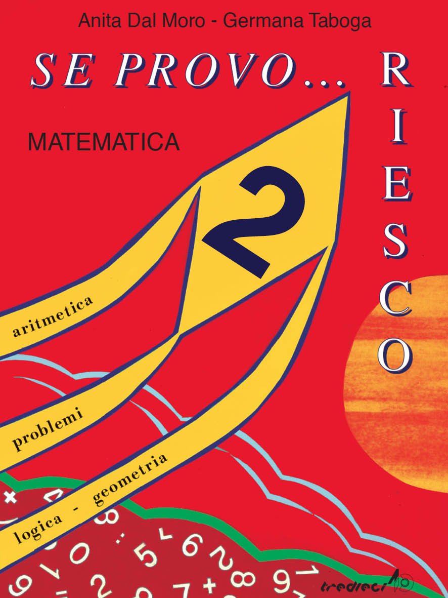 Se provo... Riesco. Quaderno operativo di matematica. Per la Scuola elementare (Vol. 2) book