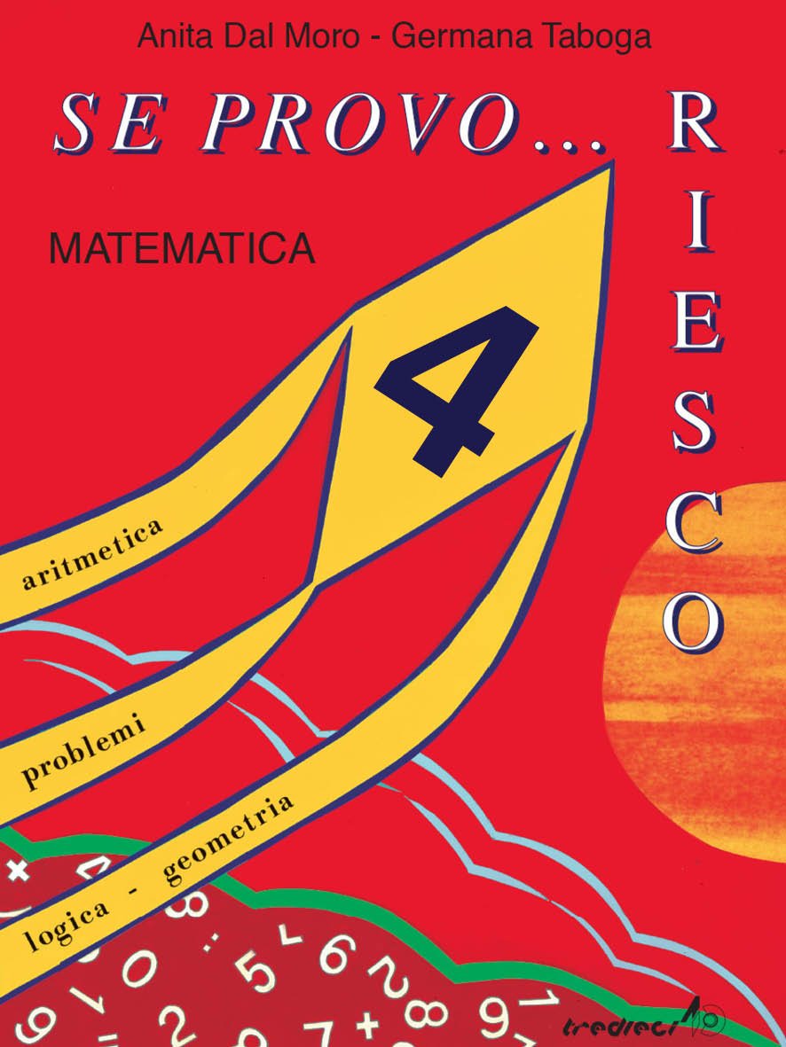 Se provo... Riesco. Quaderno operativo di matematica. Per la Scuola elementare (Vol. 4) book