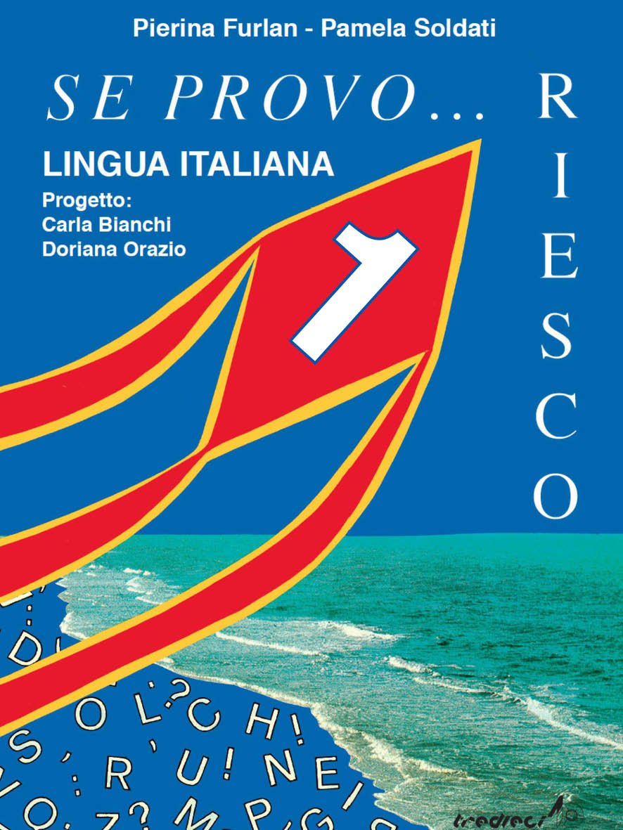 Se provo... Riesco. Quaderno operativo di lingua italiana. Per la Scuola elementare (Vol. 1) book