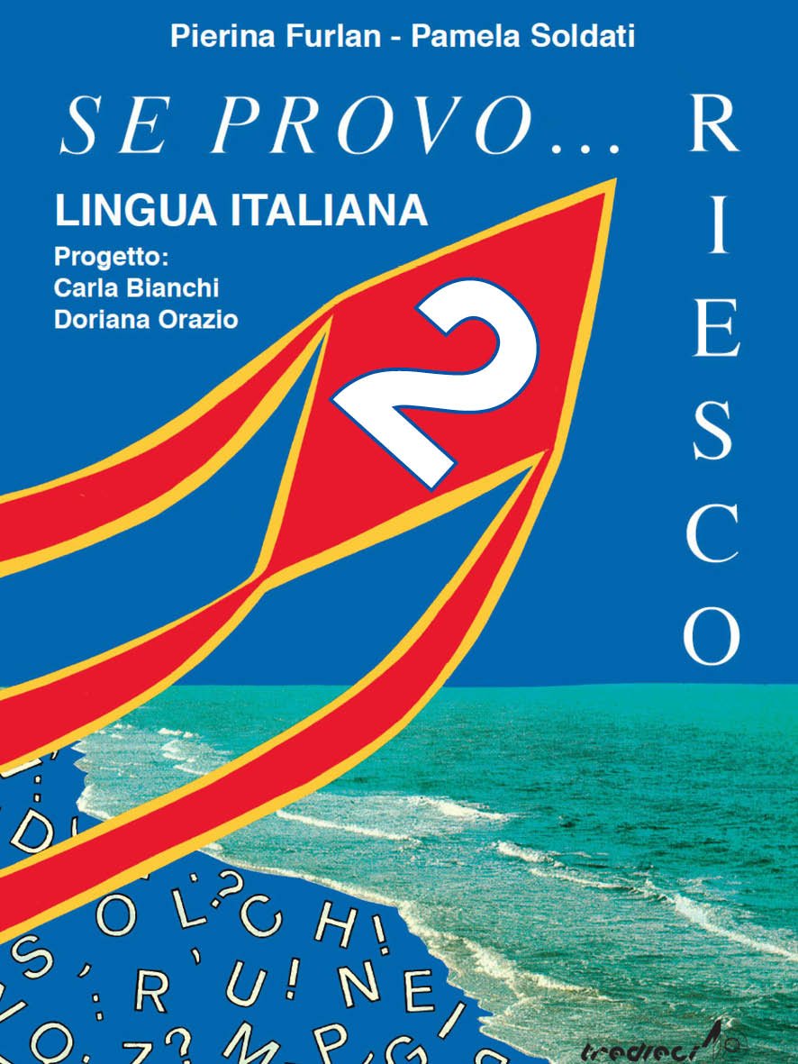 Se provo... Riesco. Quaderno operativo di lingua italiana. Per la Scuola elementare (Vol. 2) book