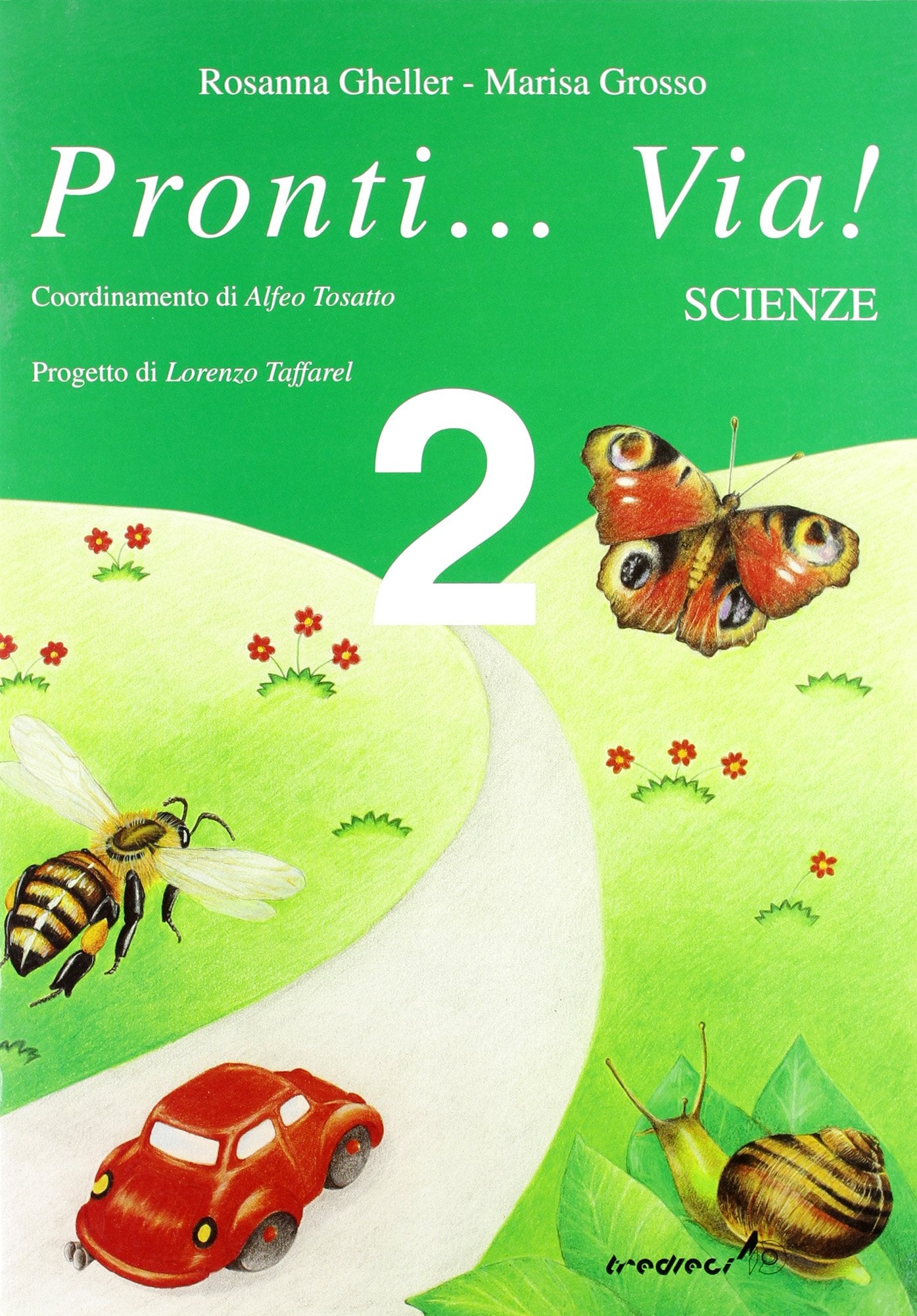 Pronti...Via! Primary School: Pronti...Via! Scienze Vol. 2 book