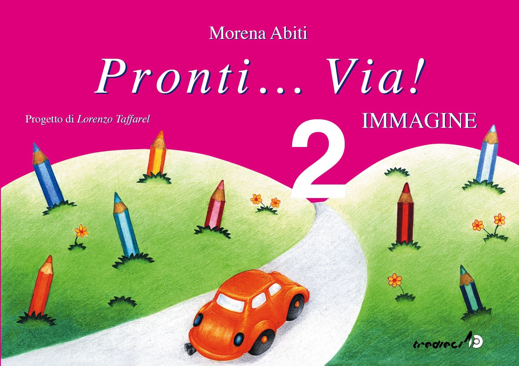 Pronti...Via! Primary School: Pronti...Via! Immagini Vol. 2 Foreign Languages ​​& Dictionaries