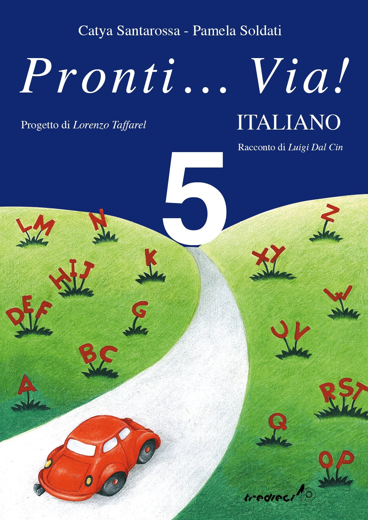 Pronti...Via! Primary School: Pronti...Via! Italiano Vol. 5 Primary School book