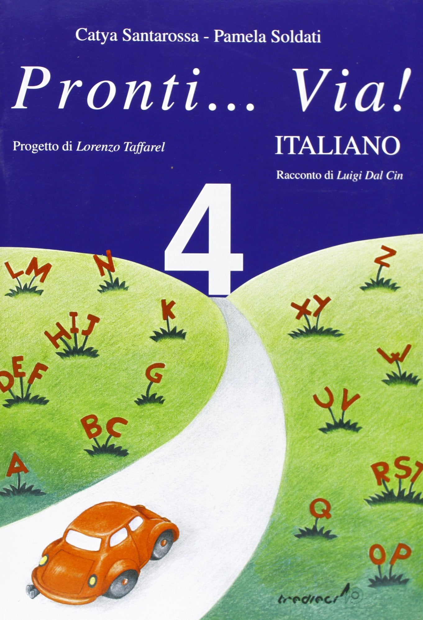 Pronti...Via! Primary School: Pronti...Via! Italiano Vol. 4 Primary School book