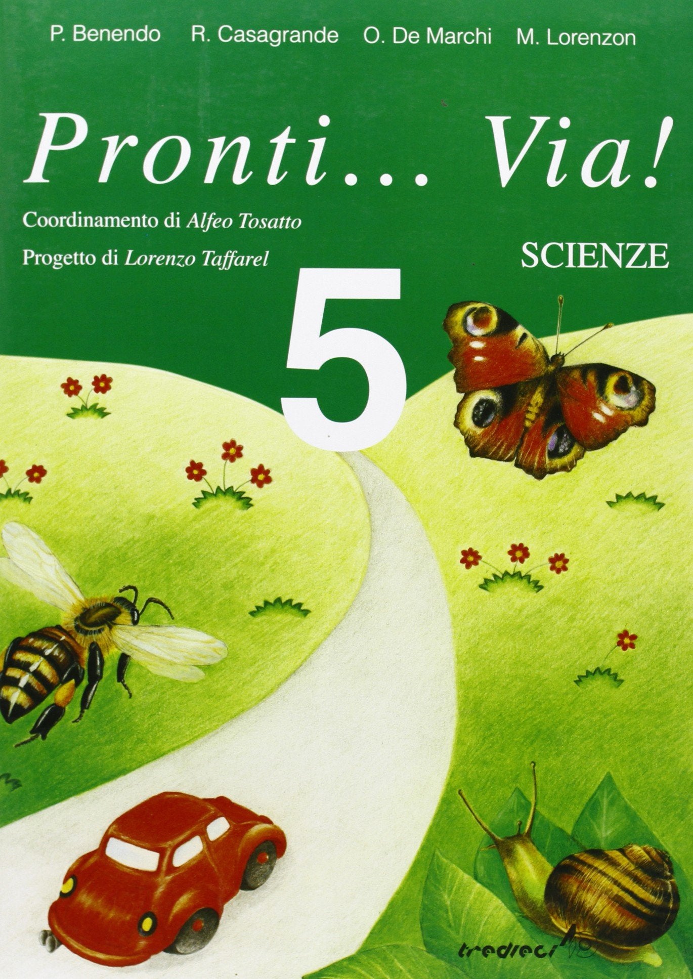 Pronti... via! Scienze. Per la 5ª classe elementare book