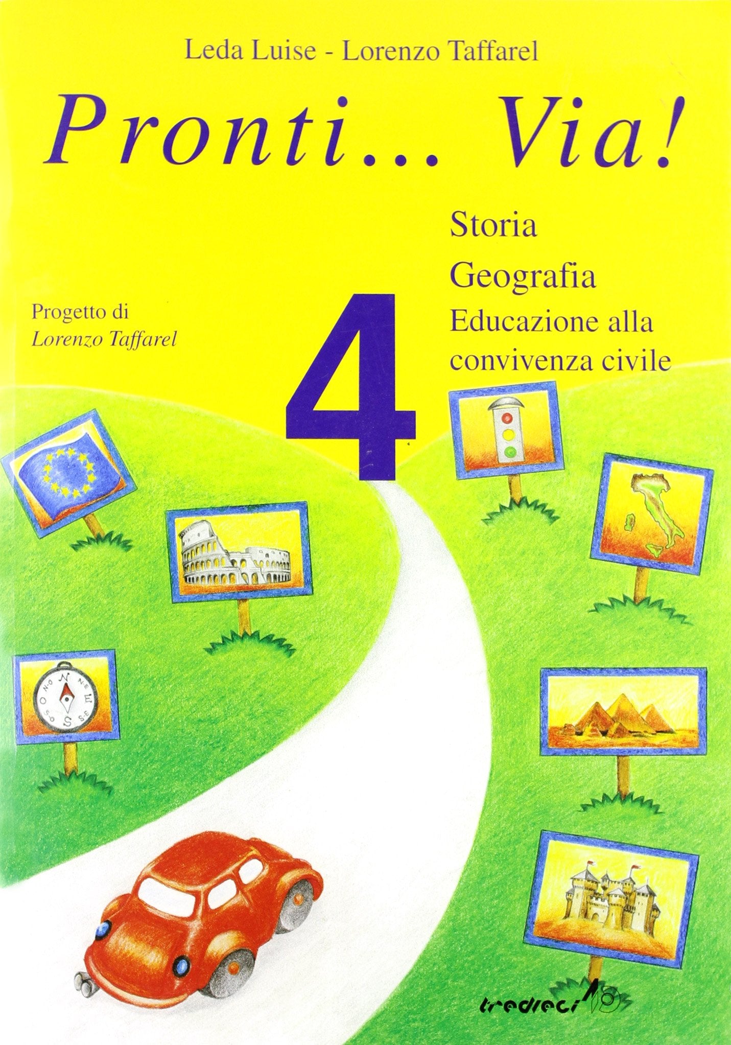 Pronti... via! Storia. Per la 4ª classe elementare book