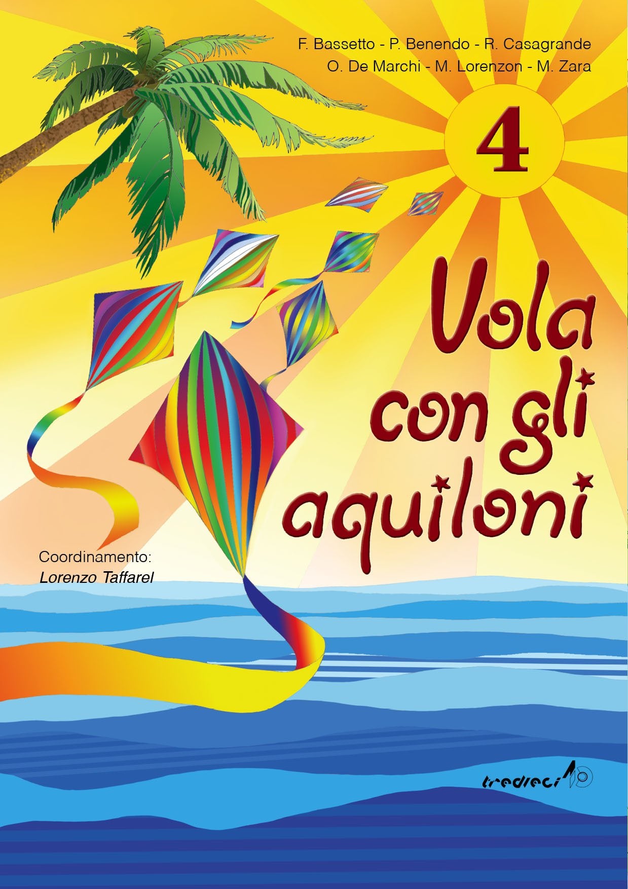 Vola con gli aquiloni: Vola con gli aquiloni 4 + allegato book