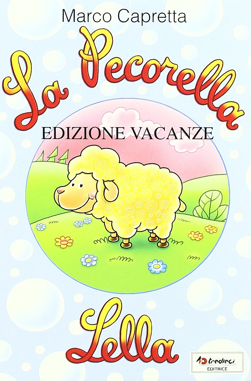 La pecorella Lella. Ediz. vacanze book