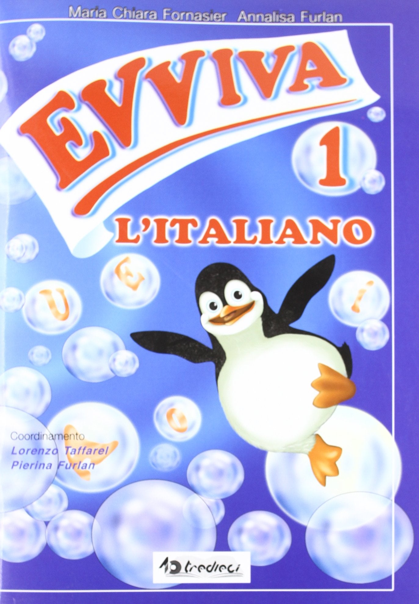 Evviva l'italiano. Per la 1ª classe elementare book