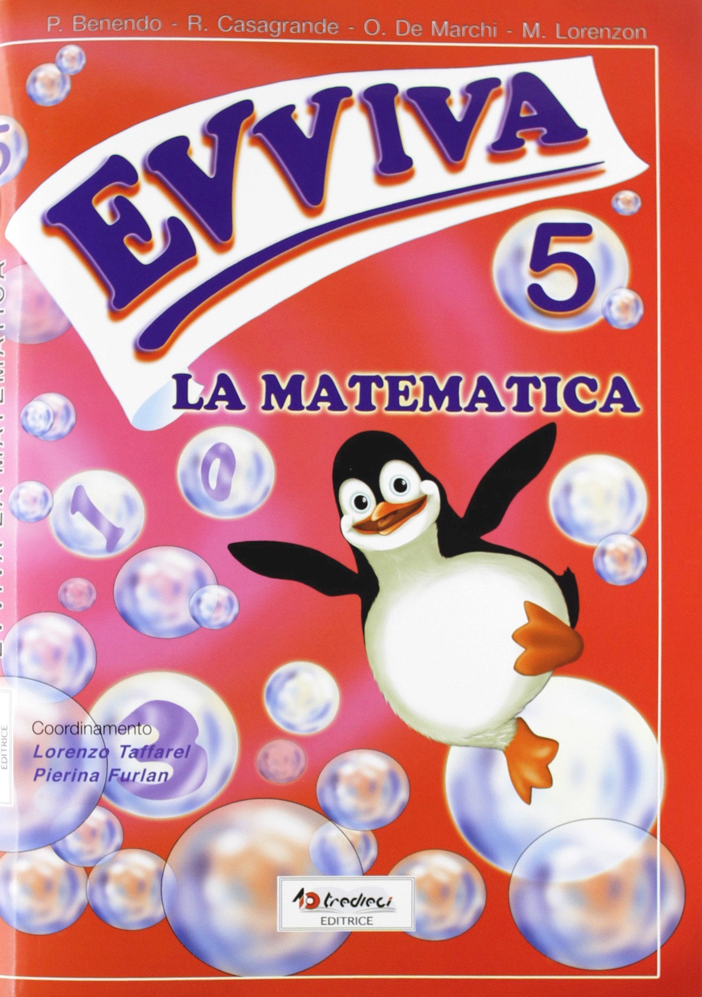 Evviva la matematica. Per la Scuola elementare (Vol. 5) Professional & Reference Books