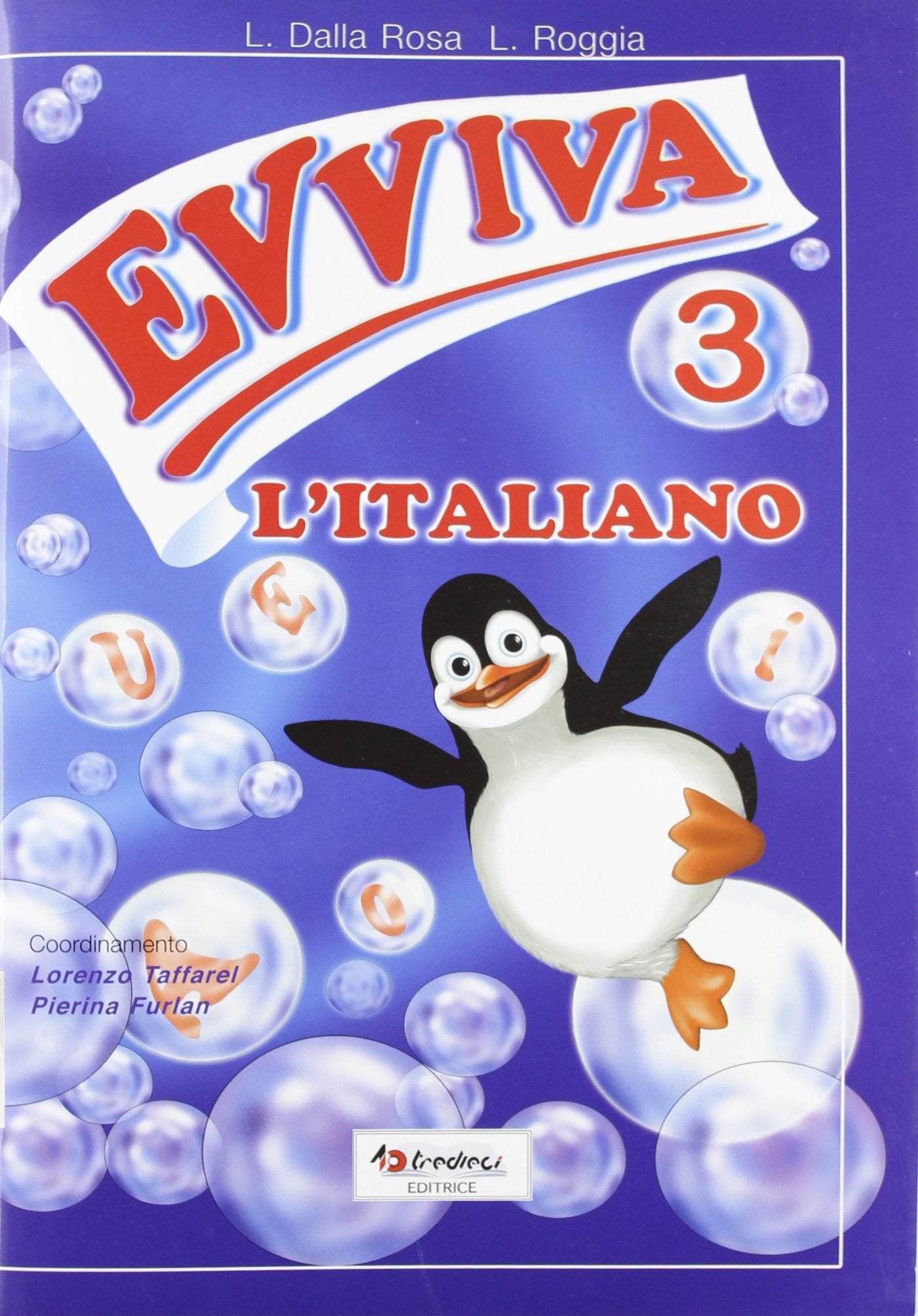 Evviva l'italiano! Per la 3ª classe elementare book