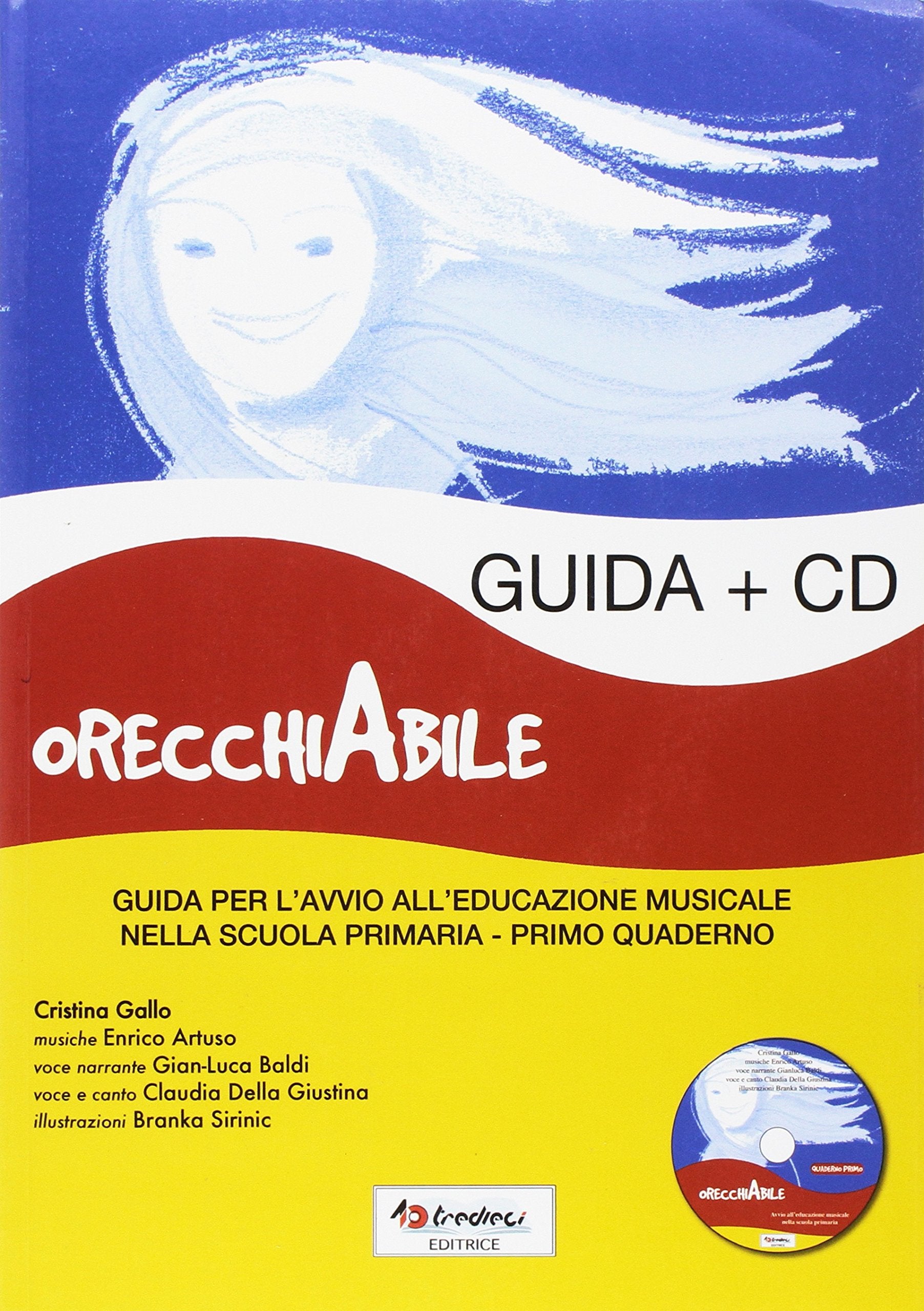 OrecchiAbile. Quaderno musicale. Con guida per l'insegnante. Per la Scuola elementare. Con CD-Audio book