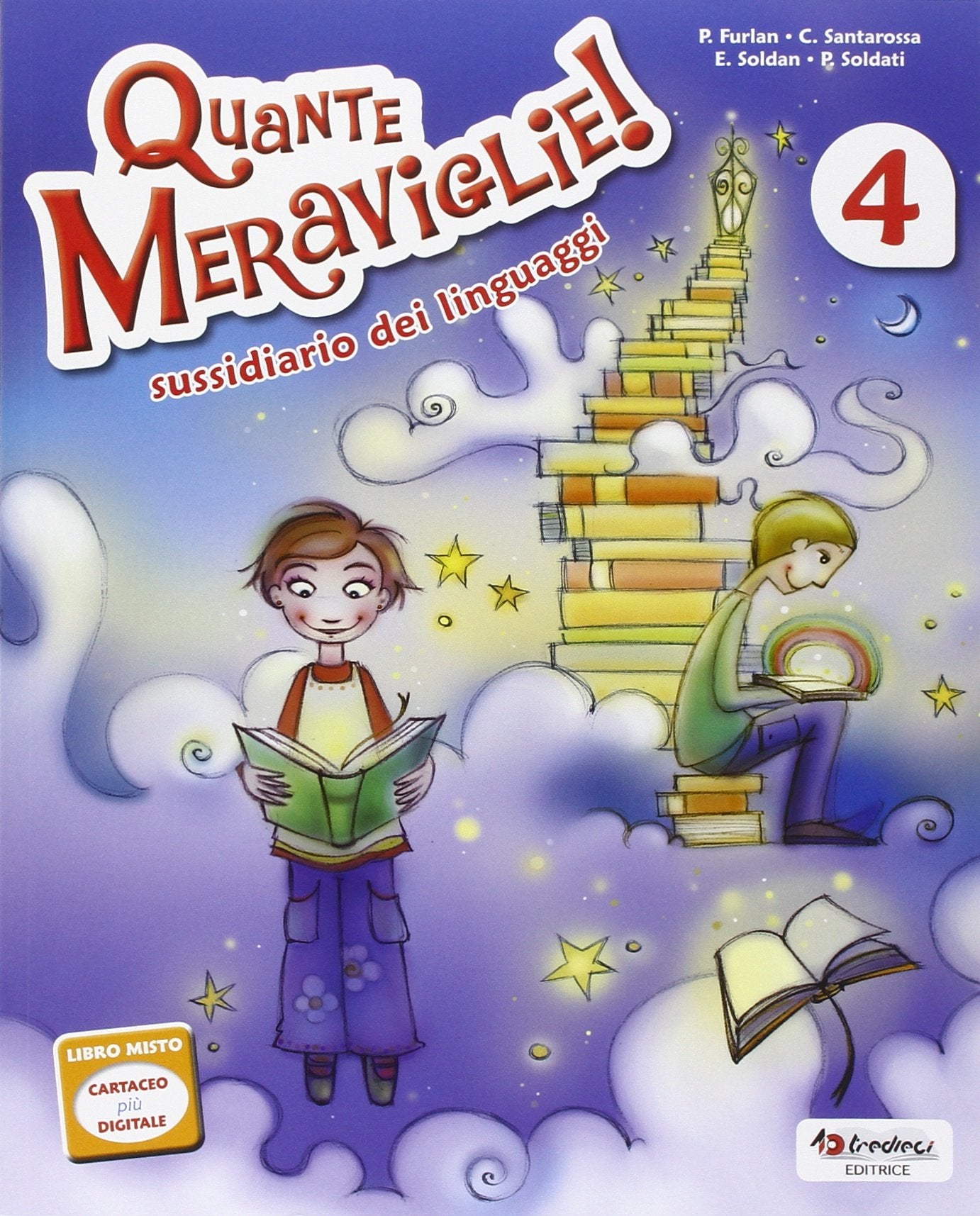 Quante meraviglie. Per la 4ª classe elementare! Con e-book. Con espansione online (Vol. 1) book