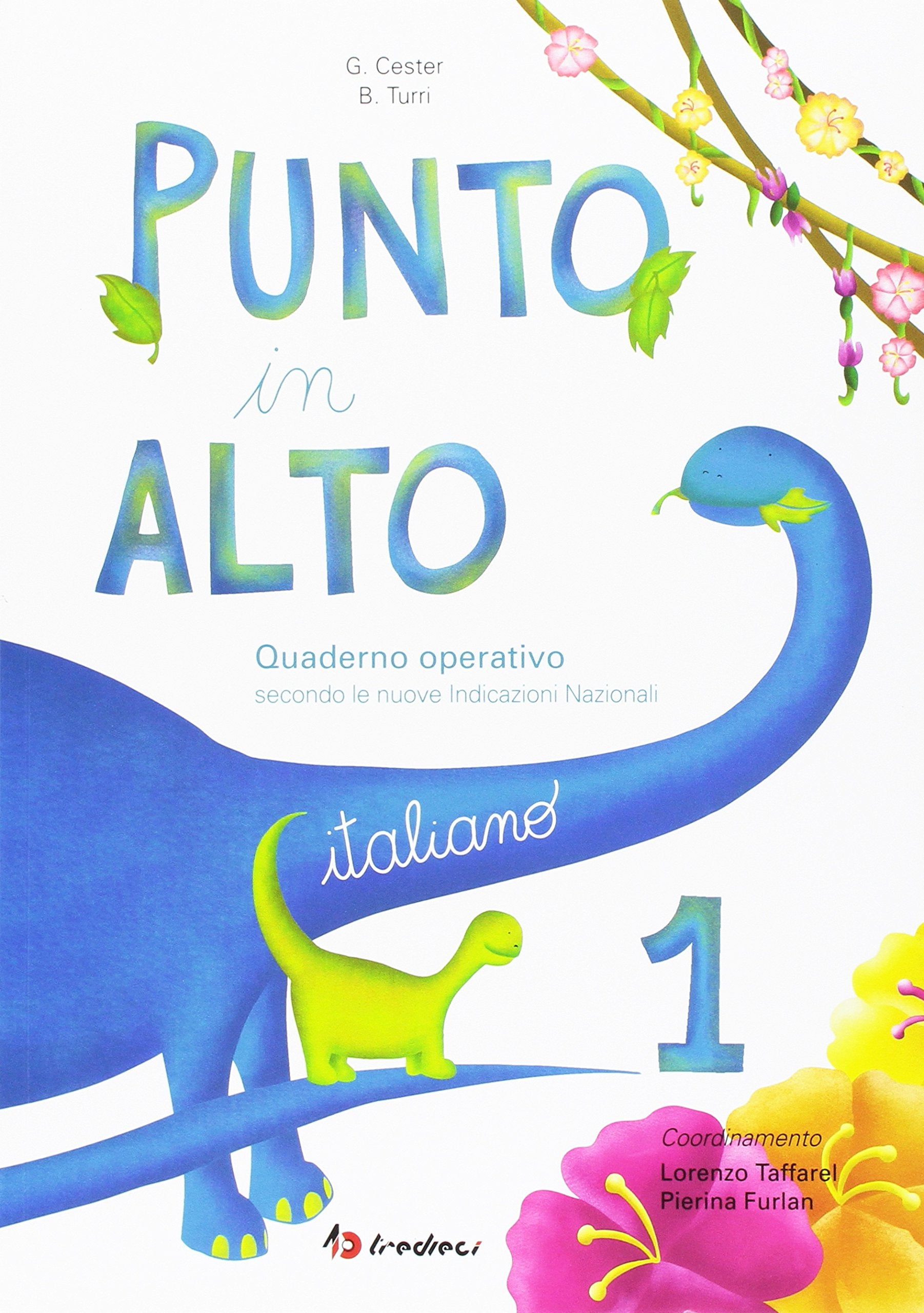 Punto in alto. Italiano. Per la Scuola elementare (Vol. 1) book