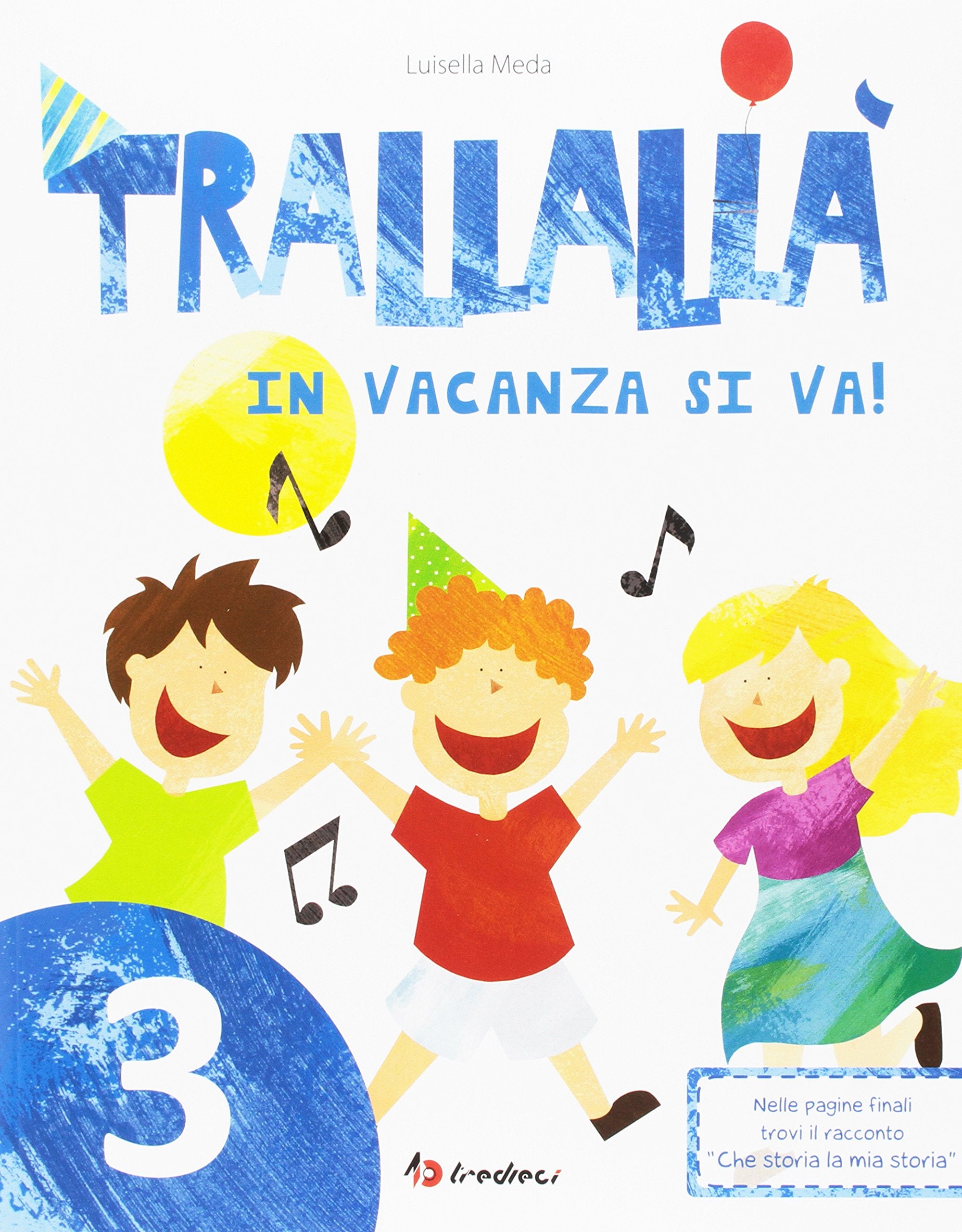Trallallà in vacanza si va! (Vol. 3) book