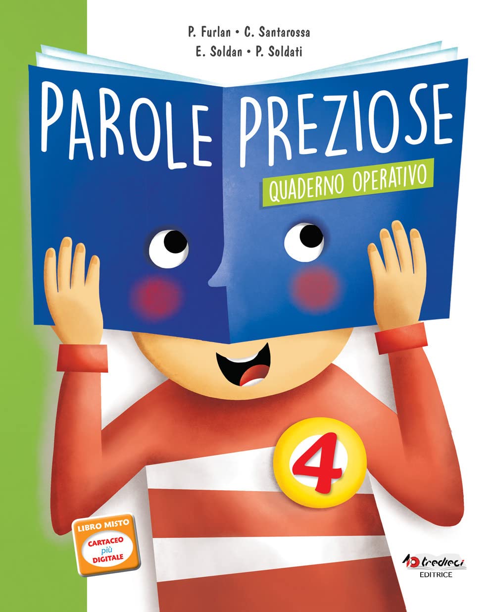 Parole preziose. Per la 4ª classe della Scuola elementare. Con ebook. Con espansione online book