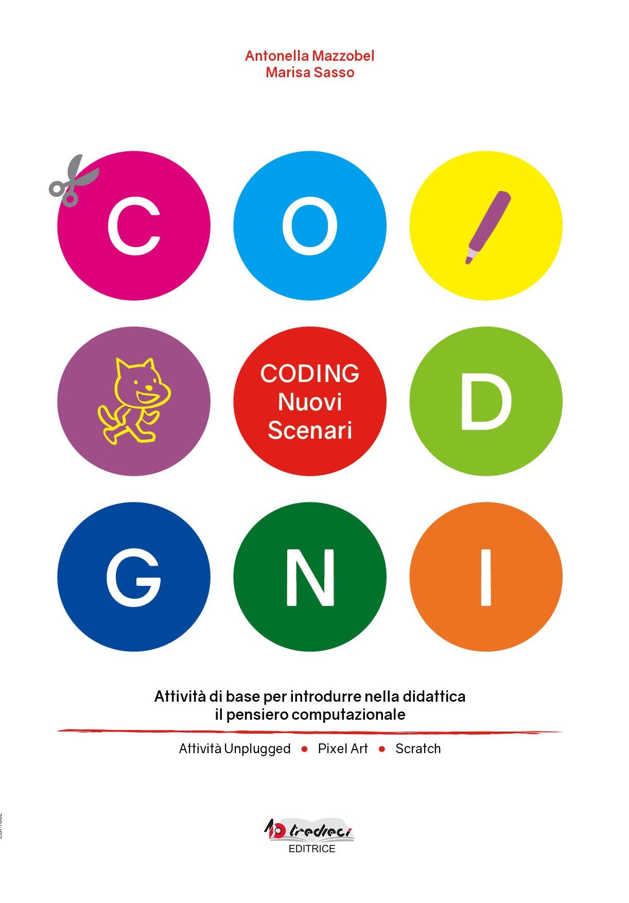 Coding: nuovi scenari. Attività di base per introdurre nella didattica il pensiero computazionale Politics & History
