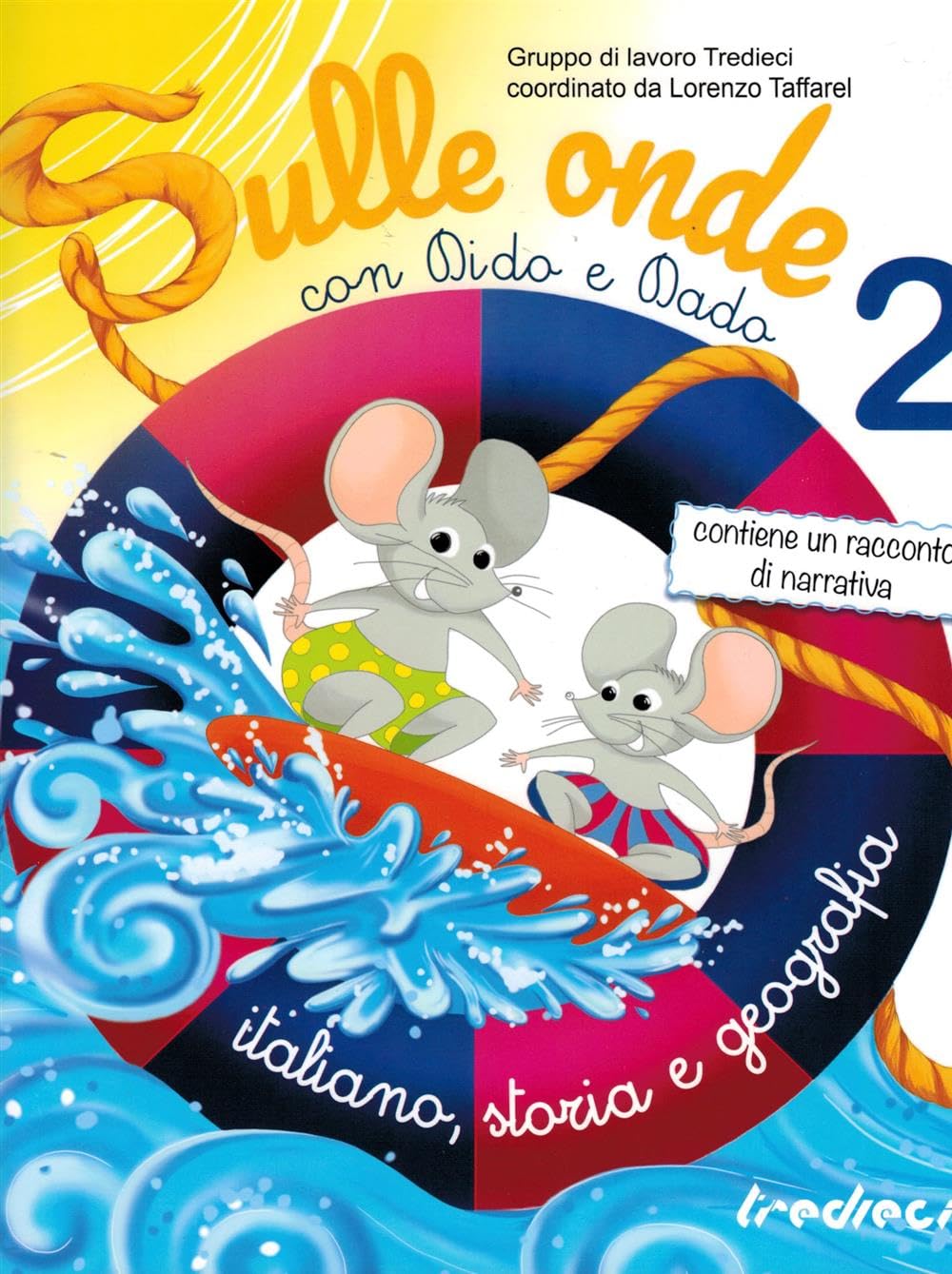 Sulle onde con Dido e Dado. Italiano, storia e geografia. Per la Scuola elementare (Vol. 2) book