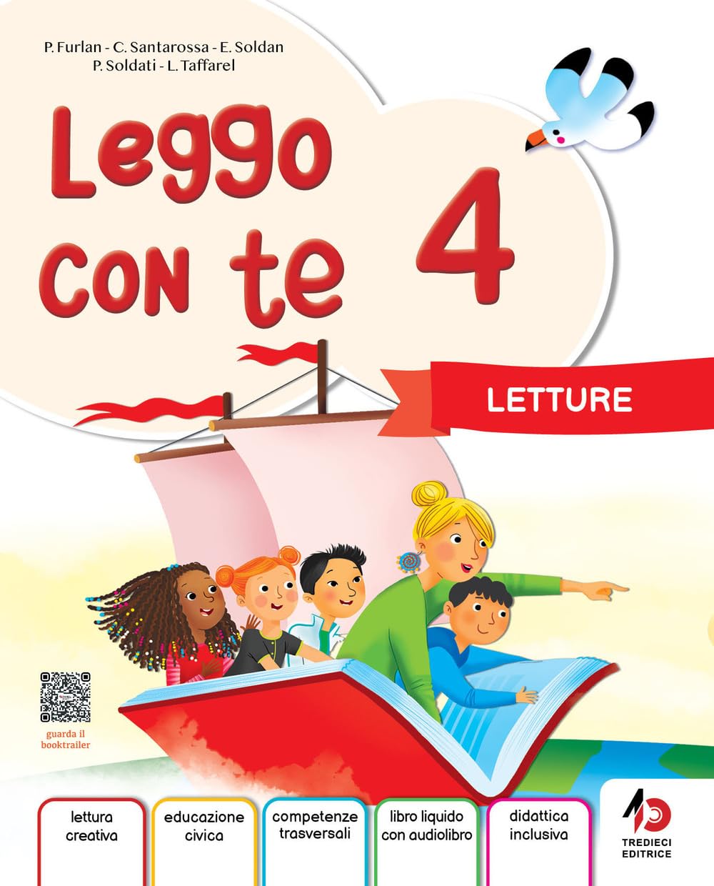 Leggo con te. Con Letture, Grammatica con Eserciziario e Mappe, Laboratorio di Lettoscrtittura, Il libro delle educazioni 4-5. Per la 4ª classe della ... Con e-book. Con espansione online (Vol. 1) Professional & Reference Books