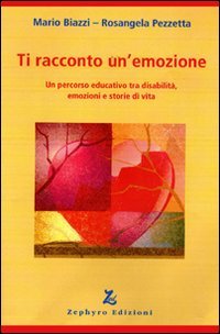 Ti racconto un'emozione. Un percorso educativo tra disabilità, emozioni e storie di vita Psychology