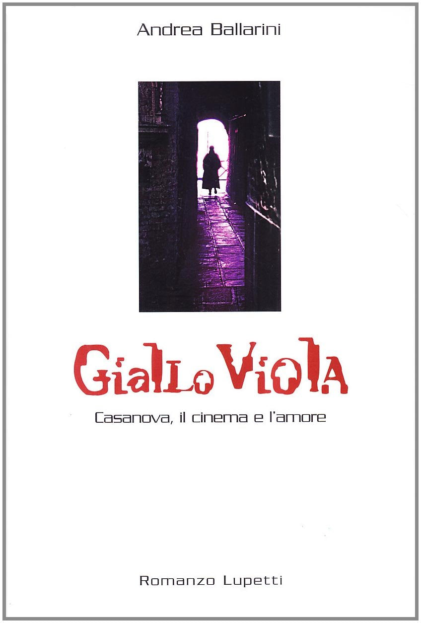 Giallo viola. Casanova, il cinema e l'amore book