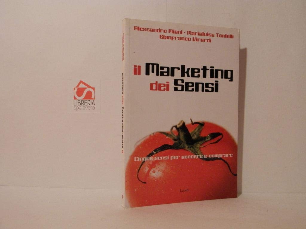 Il marketing dei sensi. Cinque sensi per vendere e comprare book
