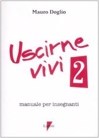 Uscirne vivi 2. Manuale per insegnanti book