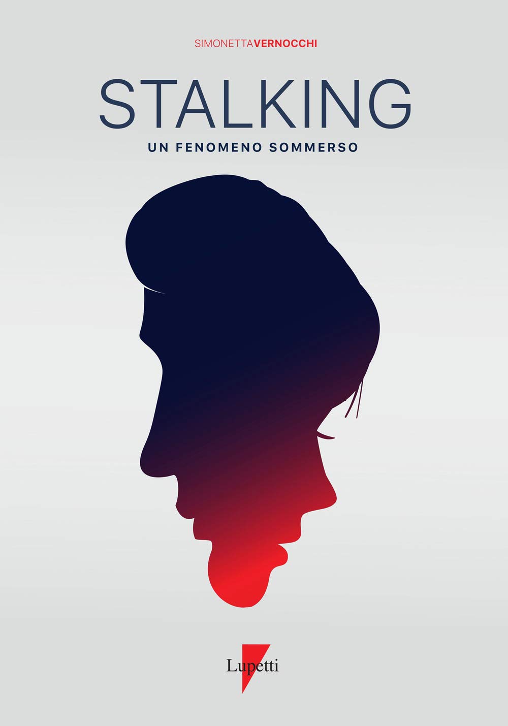 Stalking. Un fenomeno sommerso (Comunicazione pubblica e sociale) Psychology