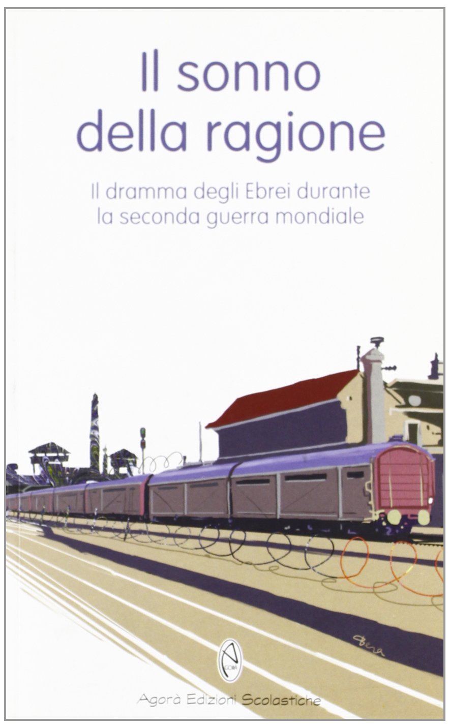 Il sonno della ragione. Il dramma degli ebrei durante la seconda guerra mondiale book