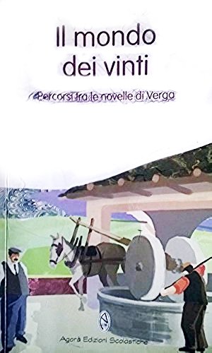 Il mondo dei vinti. Percorsi tra le Novelle di Verga book
