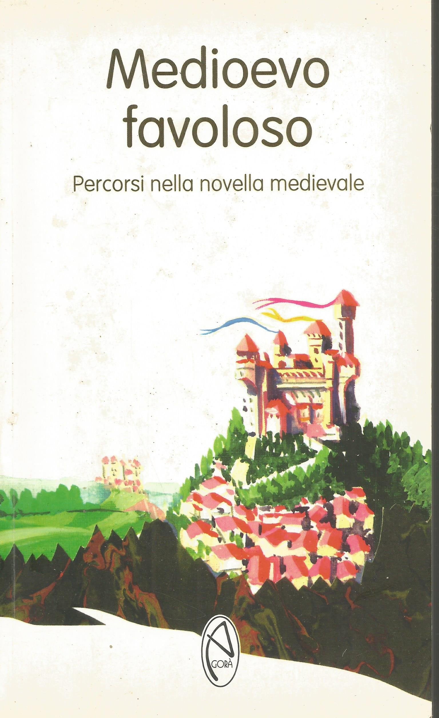 Medioevo favoloso. Percorsi nella novella medievale Study Guides