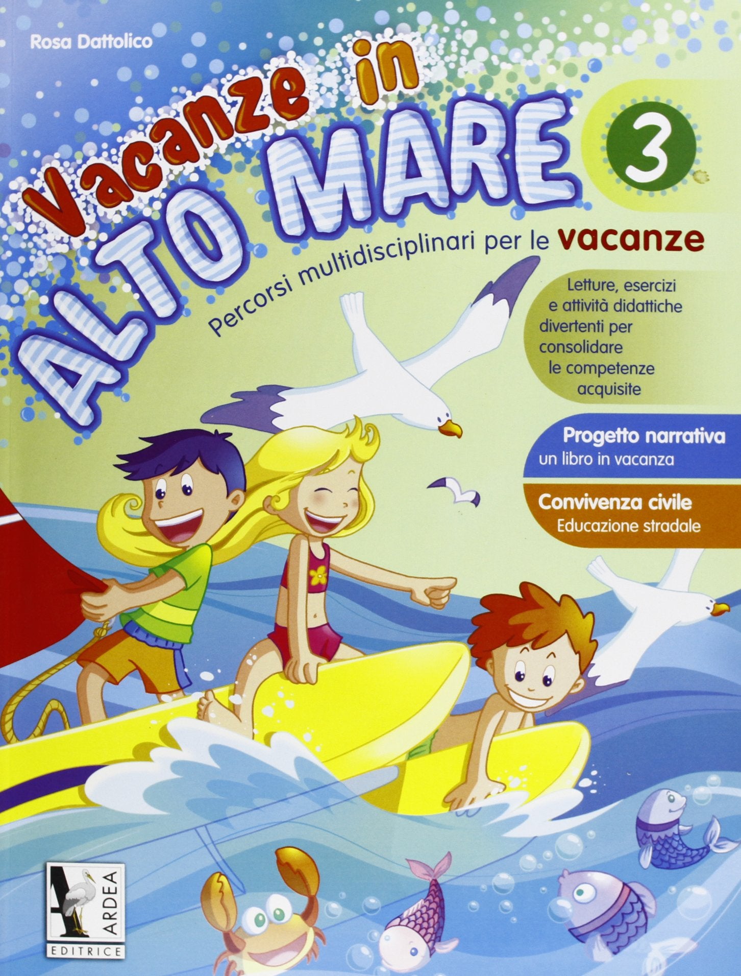 Vacanze in alto mare. Con allegato (Vol. 3) Non-fiction