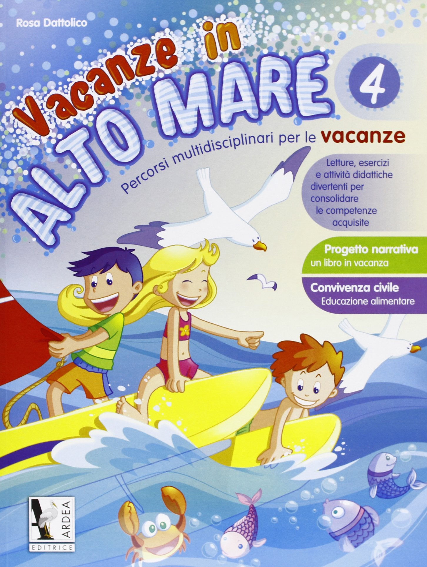 Vacanze in alto mare. Con allegato (Vol. 4) book