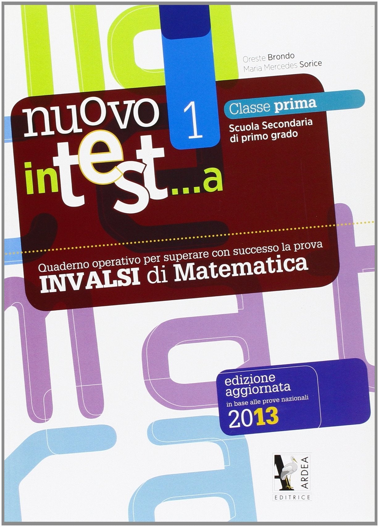 Nuovo in test... a matematica. Prove INVALSI. Per la Scuola media (Vol. 1) book