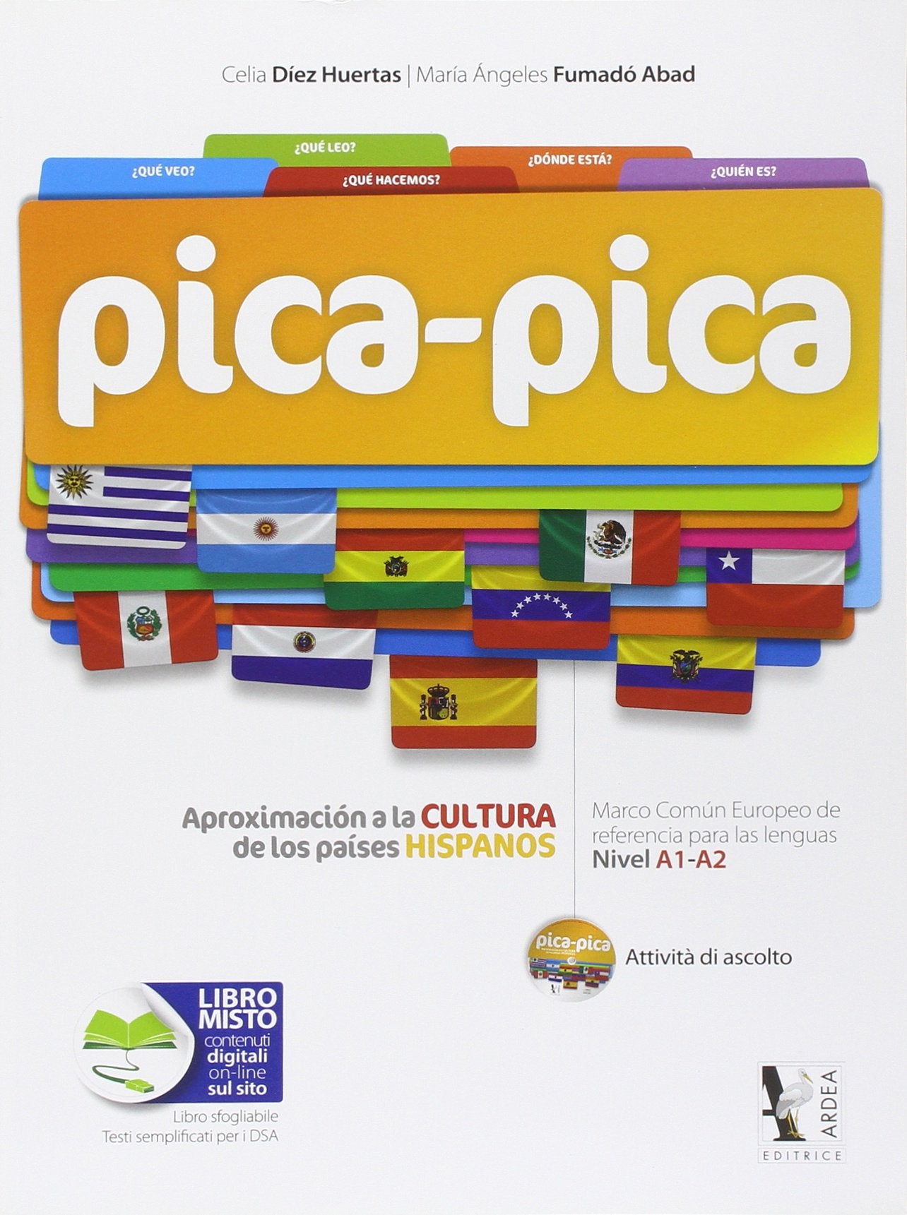 Pica-pica. Aproximacion a la cultura de los paises hispanos. Per la Scuola media. Con e-book. Con espansione online book