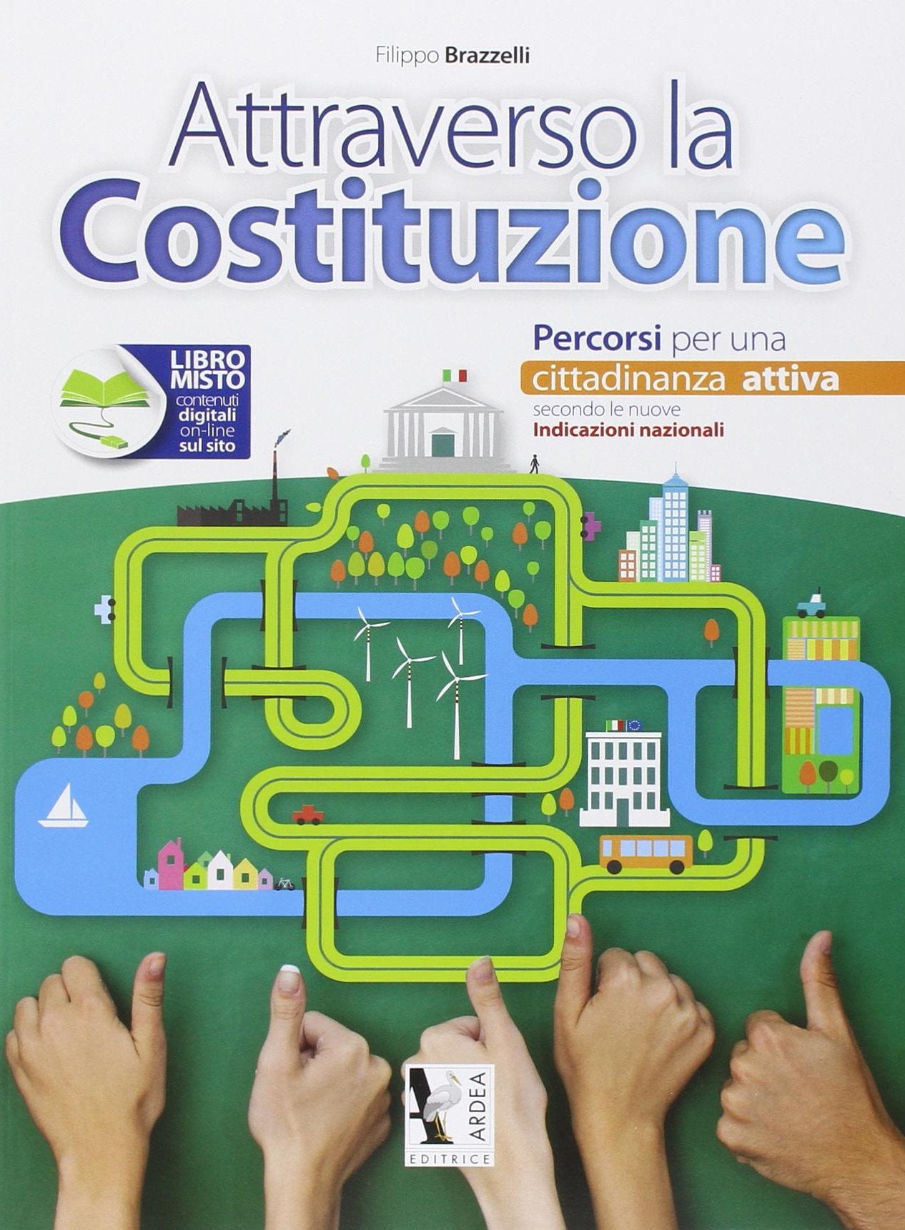 Attraverso la costituzione. Per la Scuola media book