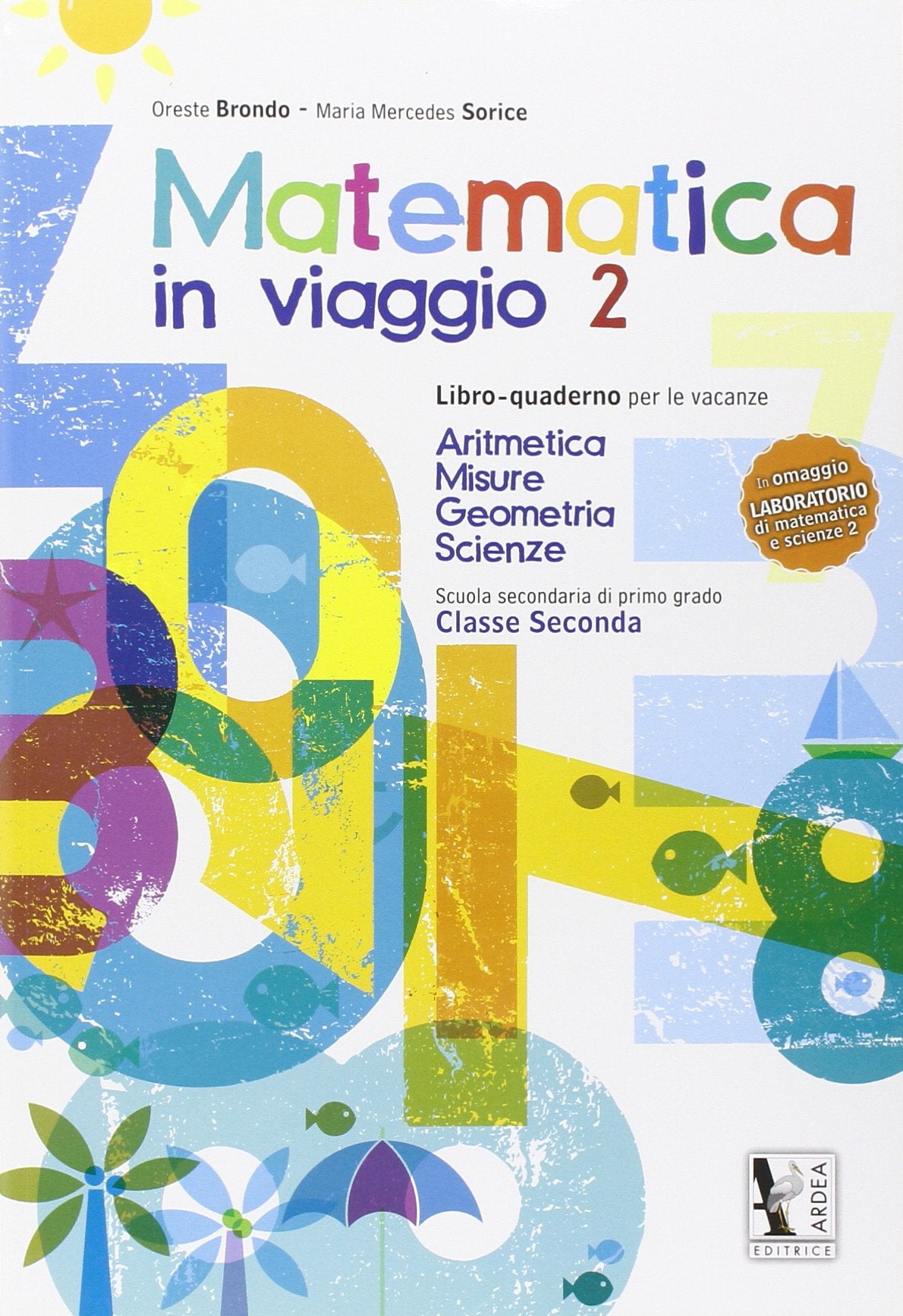 Matematica in viaggio. Per la Scuola media (Vol. 2) book