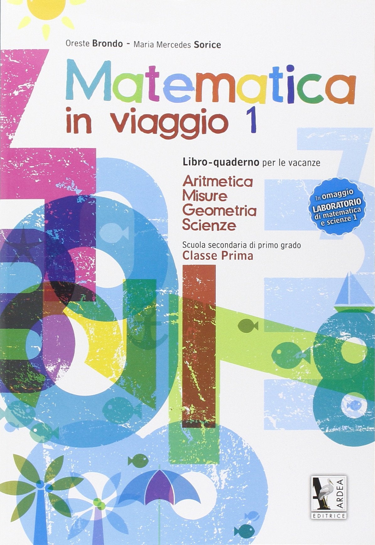 Matematica in viaggio. Per la Scuola media (Vol. 1) Non-fiction