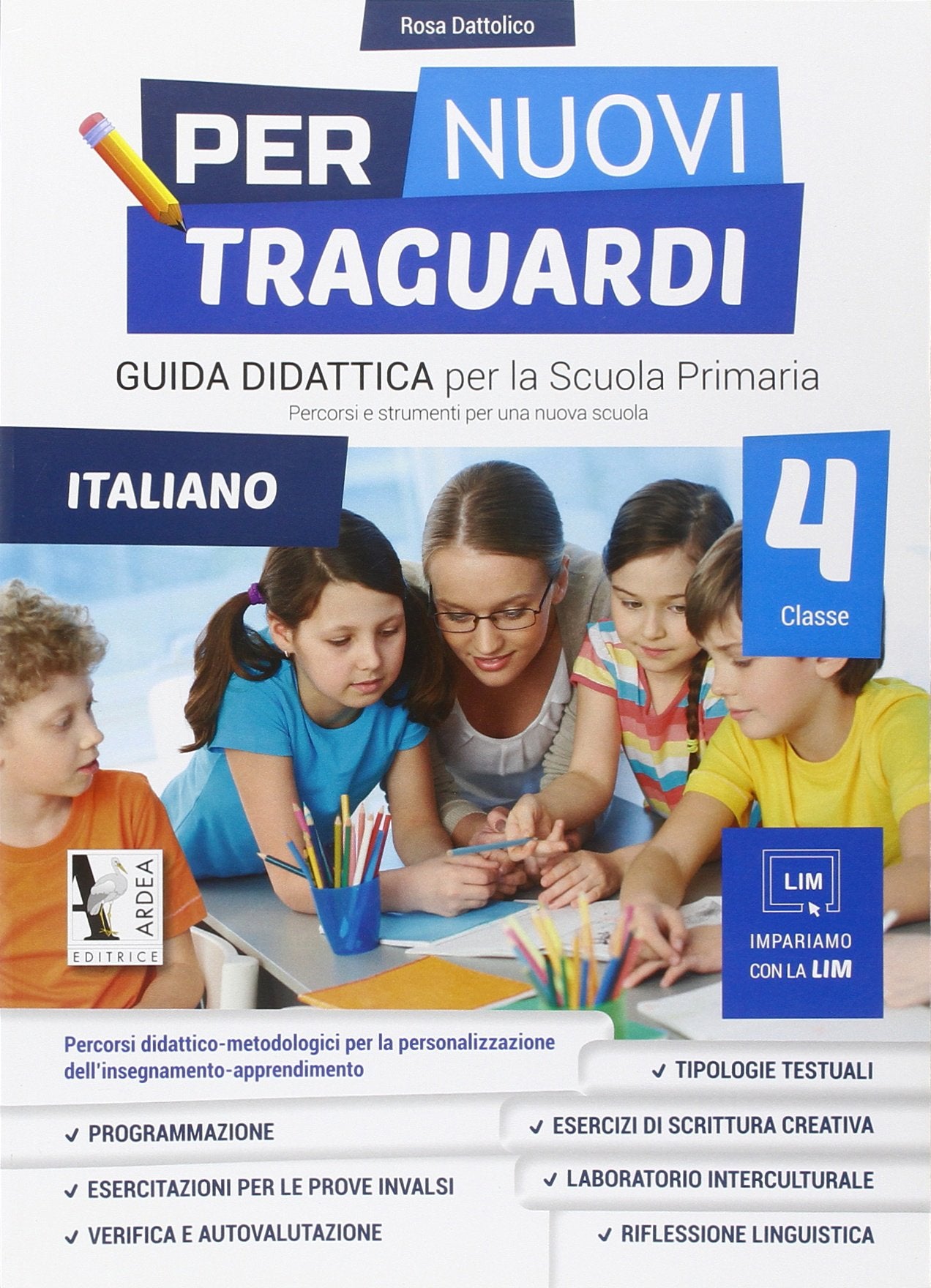 Per nuovi traguardi. Italiano. Per la scuola elementare. Con CD-ROM (Vol. 4) book