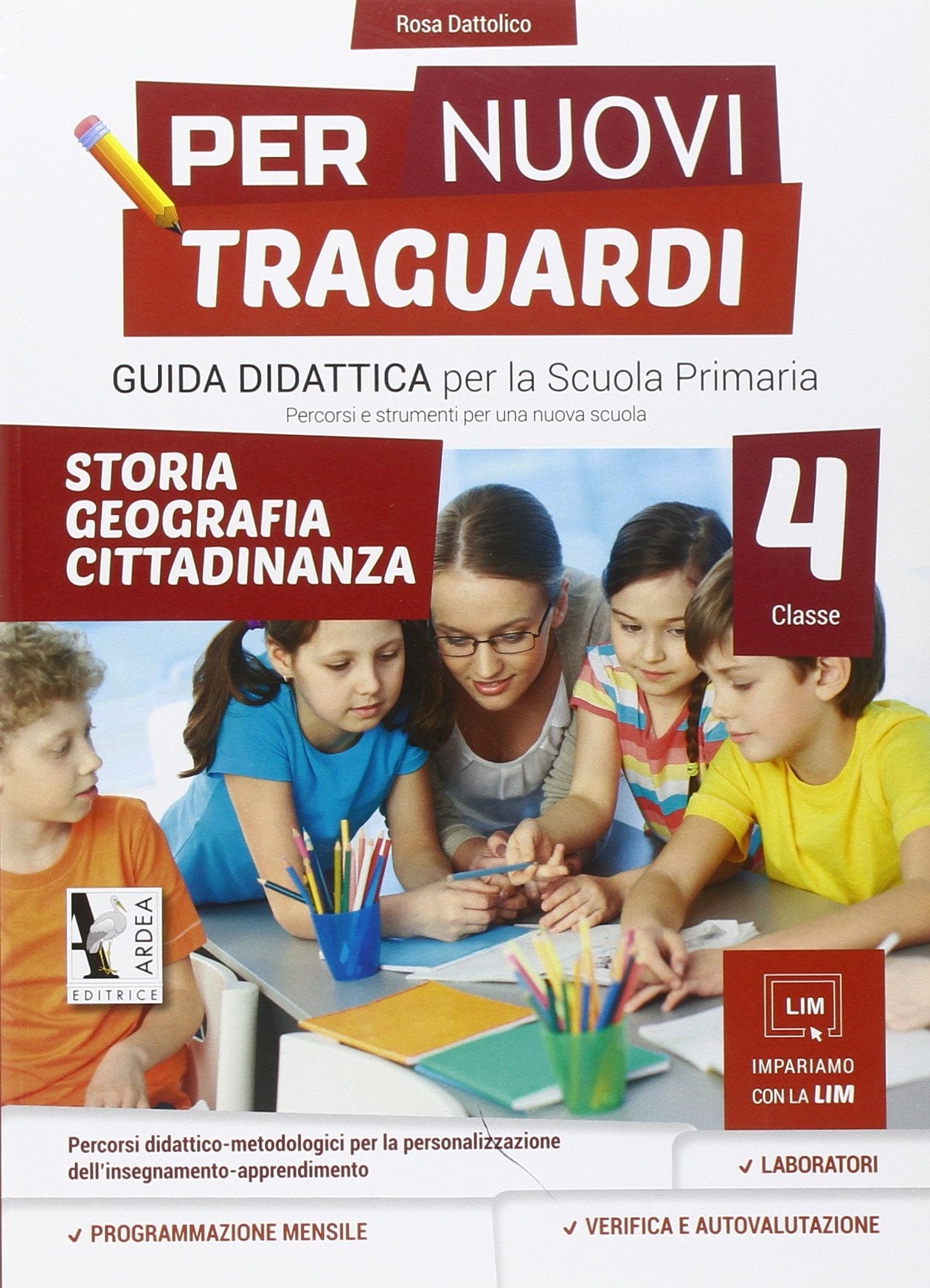 Per nuovi traguardi. Storia, geografia, cittadinanza. Per la scuola elementare. Con CD-ROM (Vol. 4) book