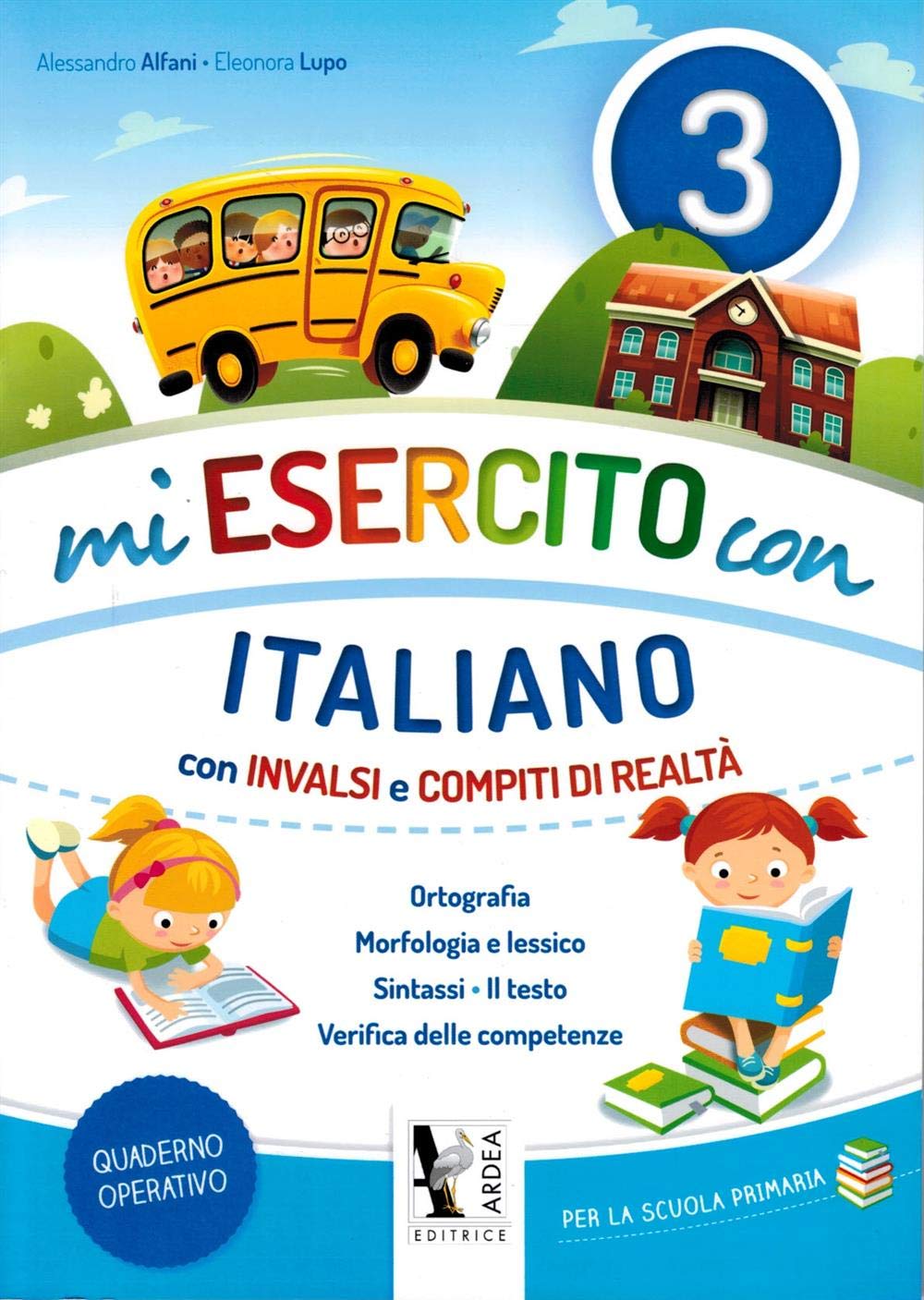 Mi esercito con italiano. Con INVALSI e compiti di realtà. Per la Scuola elementare. Ediz. per la scuola (Vol. 3) Professional & Reference Books