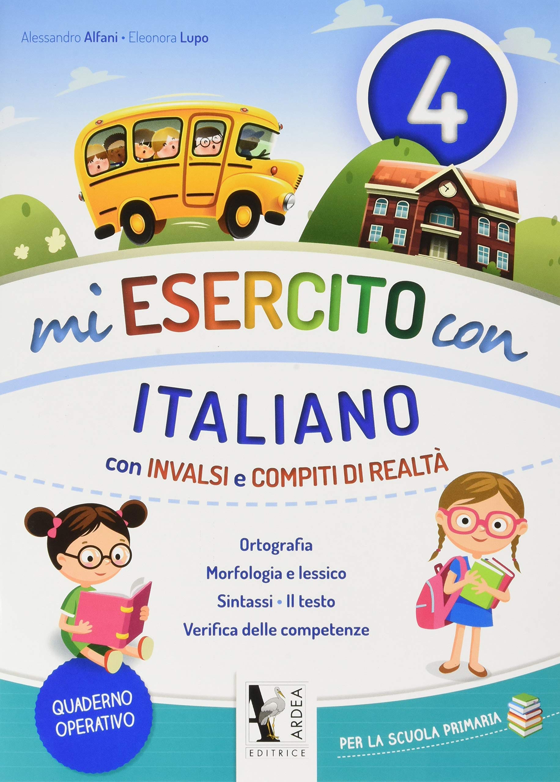Mi esercito con italiano. Con INVALSI e compiti di realtà. Per la Scuola elementare (Vol. 4) Professional & Reference Books