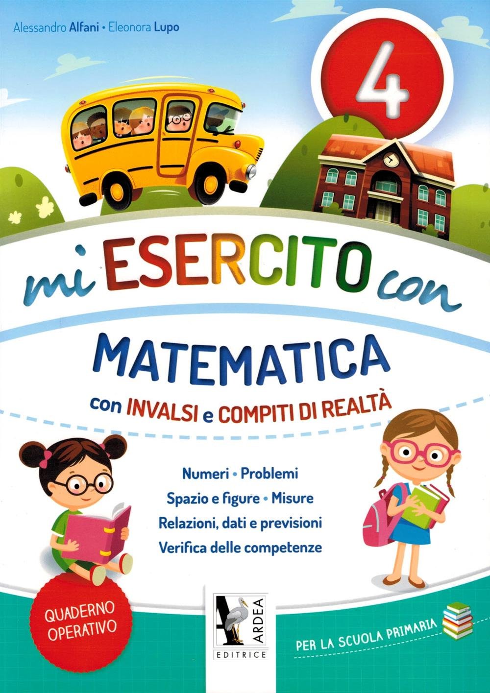 Mi esercito con matematica. Con INVALSI e compiti di realtà. Per la Scuola primaria (Vol. 4) book